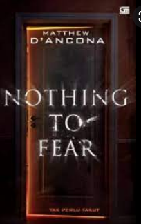 Nothing to fear :  tak perlu takut