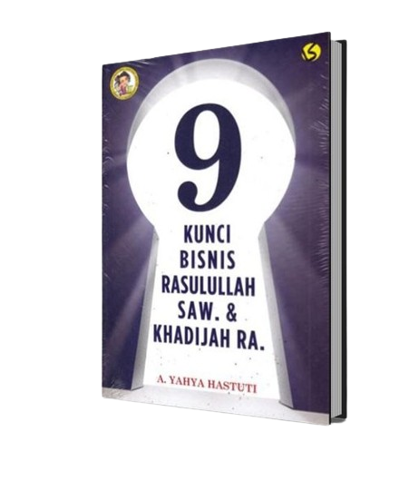 9 Kunci bisnis Rasulullah SAW. dan Khadijah RA.