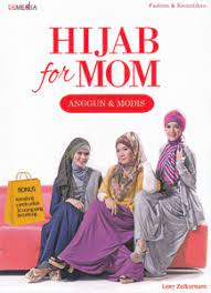 Hijab for mom :  anggun dan modis