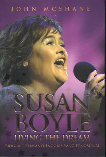 Susan Boyle :  living the dream, biografi penyanyi Inggris yang Fenomenal