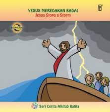 Yesus meredakan badai :  Jesus stops a storm