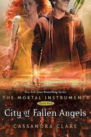 City of fallen angels :  The mortal instruments, book four