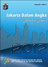 Jakarta Dalam Angka :  Jakarta in Figures 20012