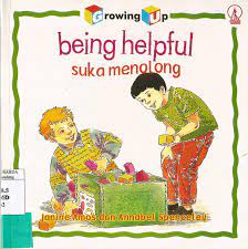 Being helpful :  Suka menolong
