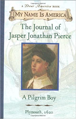 The Journal of Jasper Jonathan Pierce :  a pilgrim boy, Playmouth, 1620
