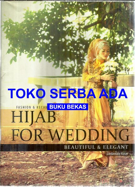 Hijab For Wedding :  Beautiful dan Elegant