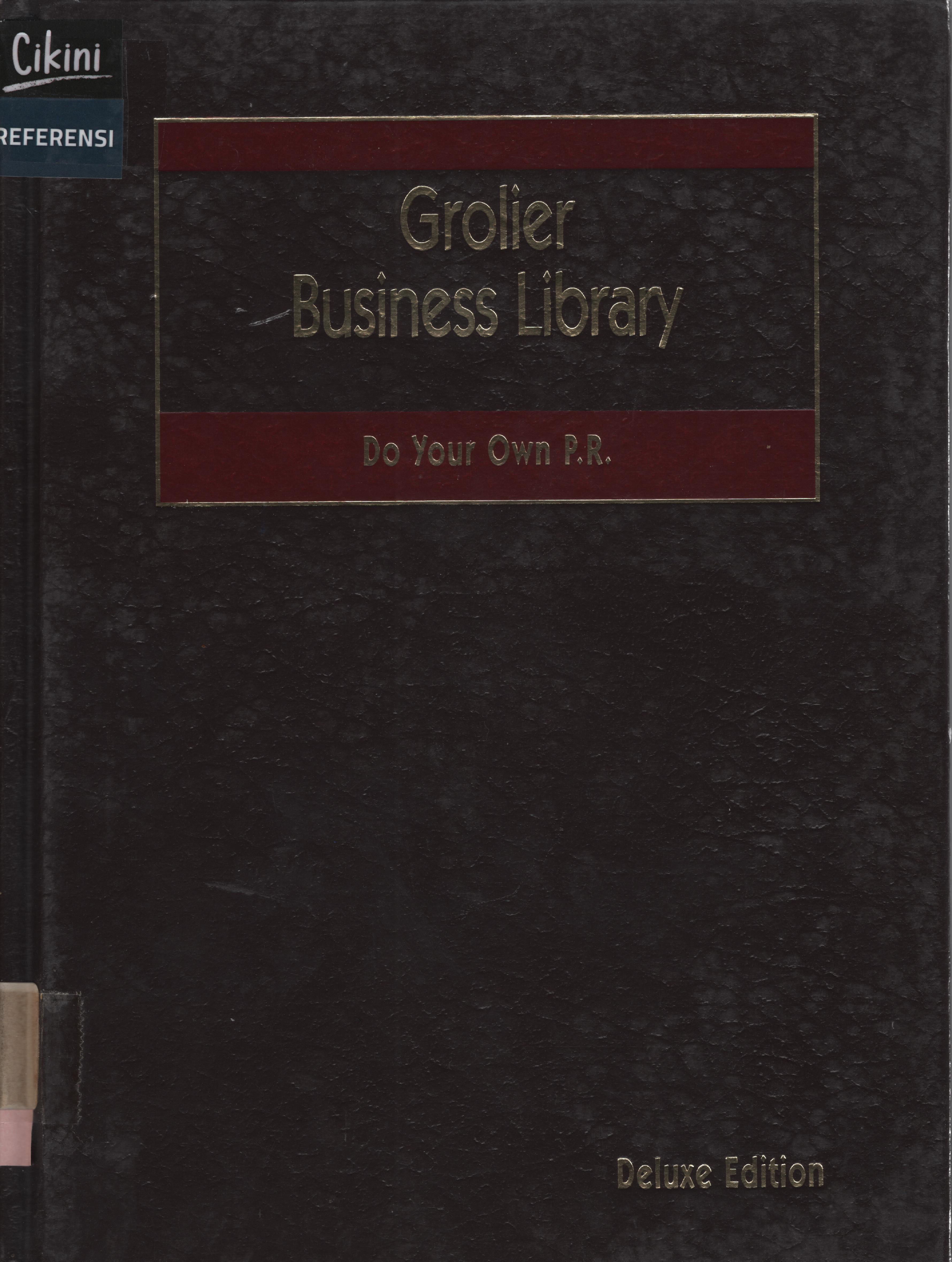 Grolier business library :  do your own P.R.