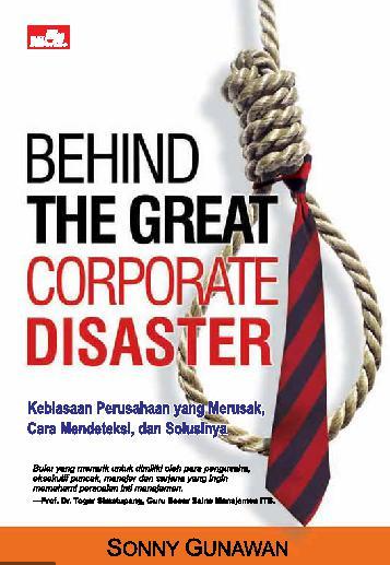 Behind the great corporate disaster