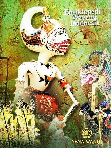 Ensiklopedi wayang Indonesia :  Jilid 2 [C D E F G H I J]