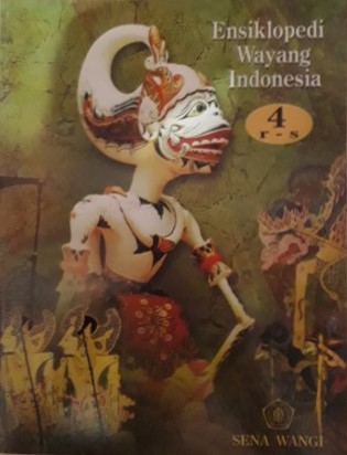 Ensiklopedi wayang Indonesia : jilid 4 [R S]
