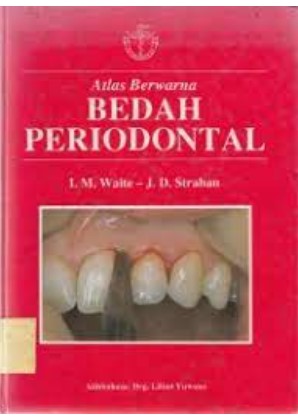 Atlas berwarna bedah periodontal = a colour atlas of periodontal surgery
