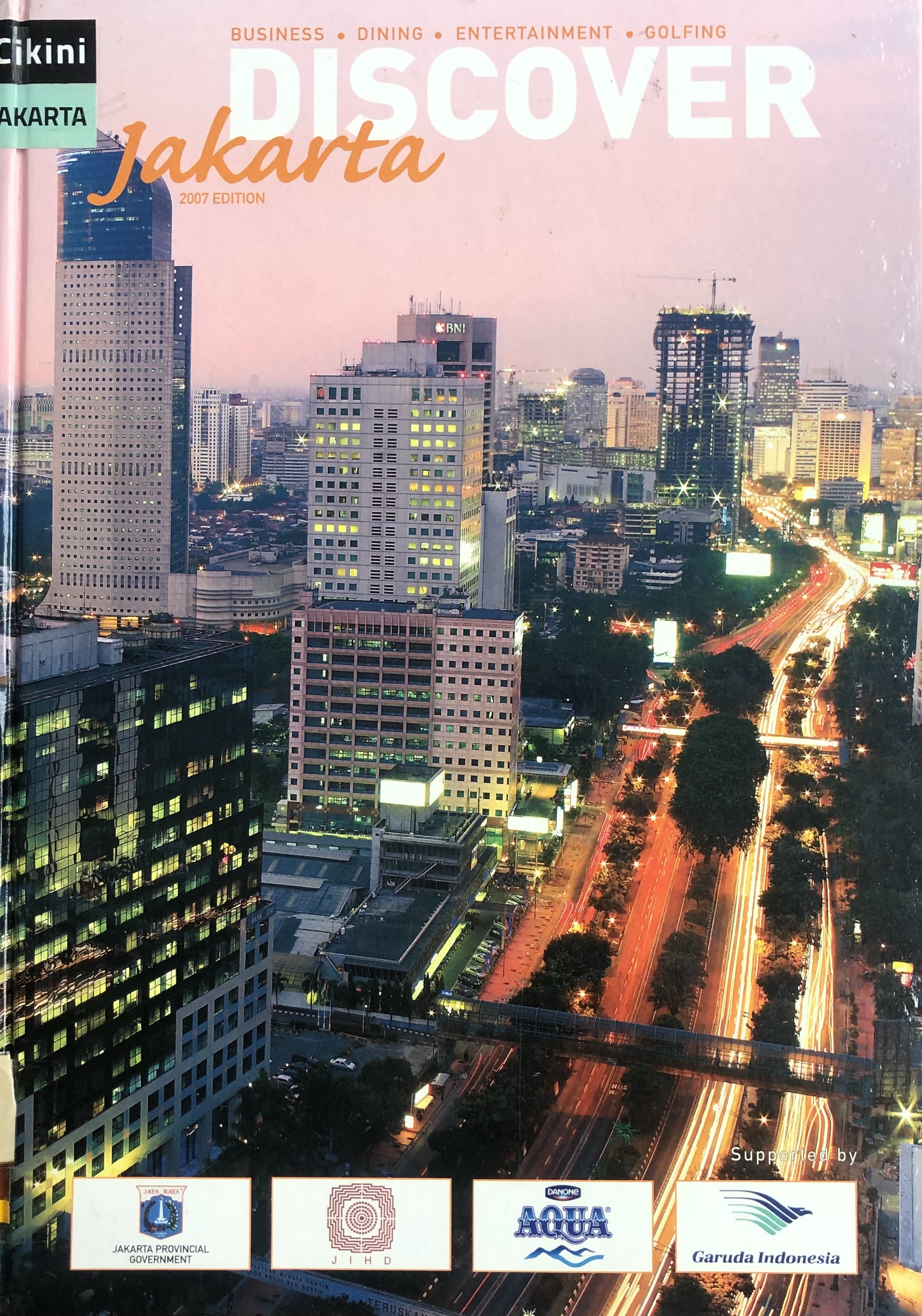 Discover Jakarta :  2007 edition