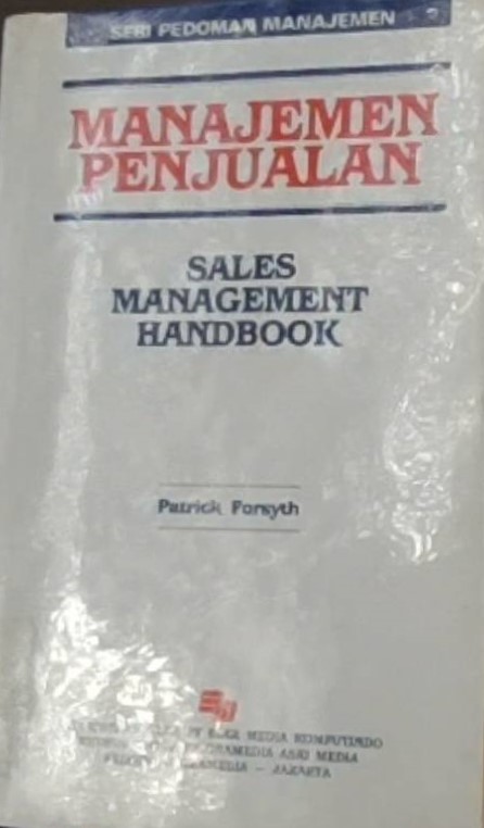 Manajemen penjualan = sales management handbook