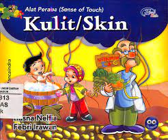 Alat peraba (sense of touch) :  kulit/skin
