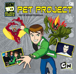 Ben 10 Alien Force :  Pet Project Proyek Hewan Peliharaan