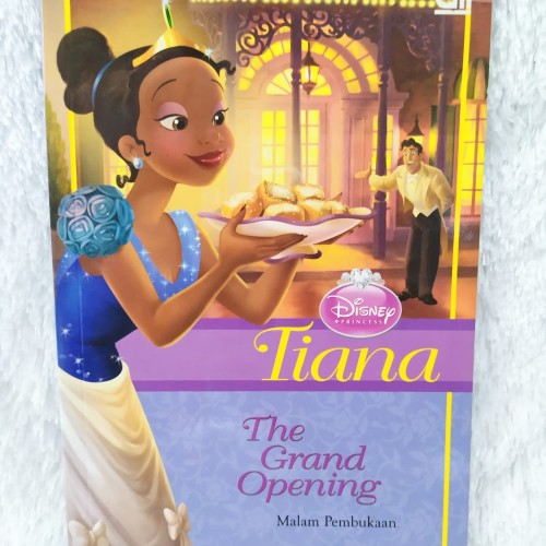 Tiana The grand opening