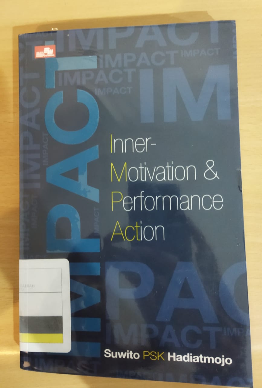 Impact :  inner-motivation & performance action