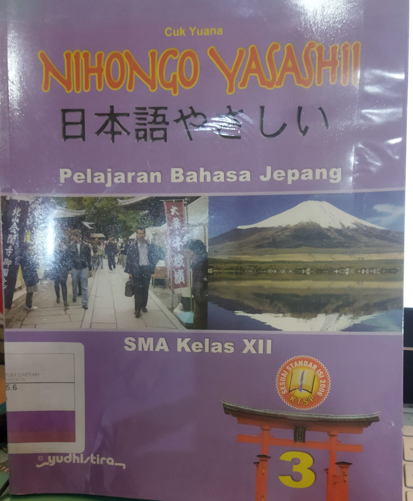 Nihongo yasashii = pelajaran bahasa Jepang 3 untuk SMA kelas XII
