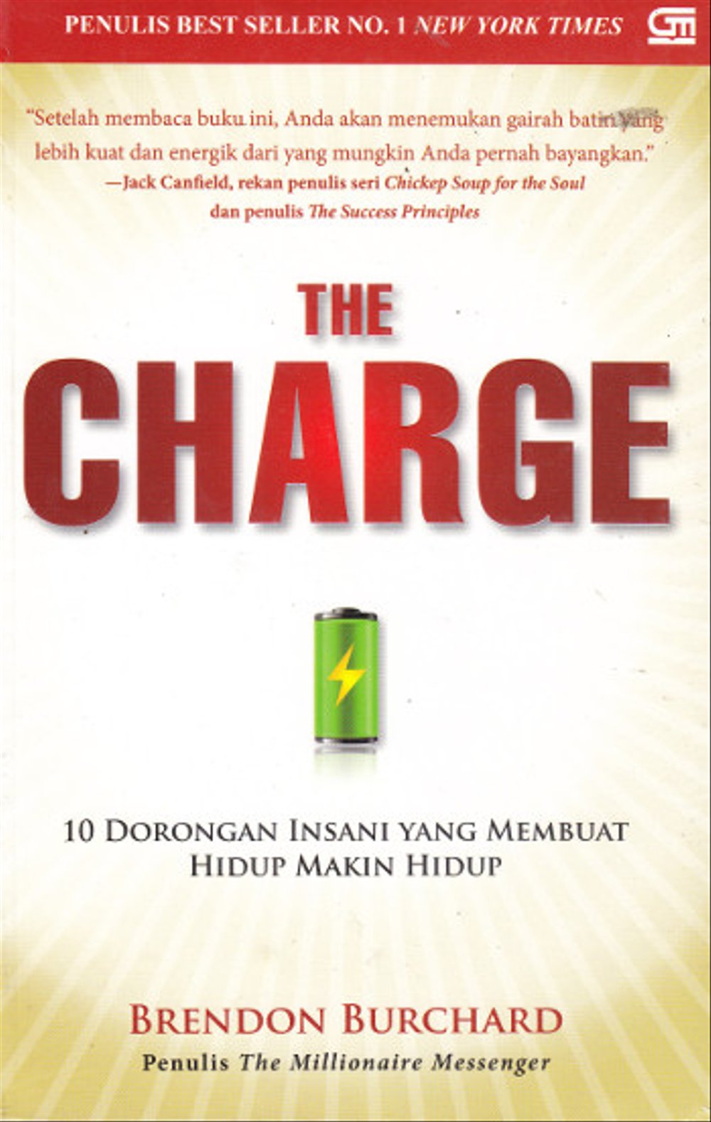 The Charge :  10 Dorongan insani yang membuat hidup makin hidup