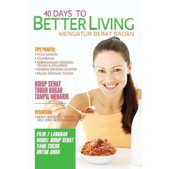 40 days to better living :  mengatur berat badan