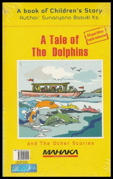 Kisah lumba-lumba dan cerita lainnya = :  a tale of the dolphins and the other stories