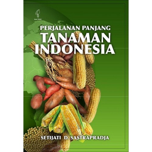 Perjalanan panjang tanaman Indonesia