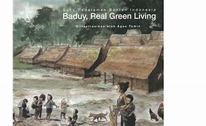 Baduy, Real Green Living :  Suku Pedalamam Banten Indonesia