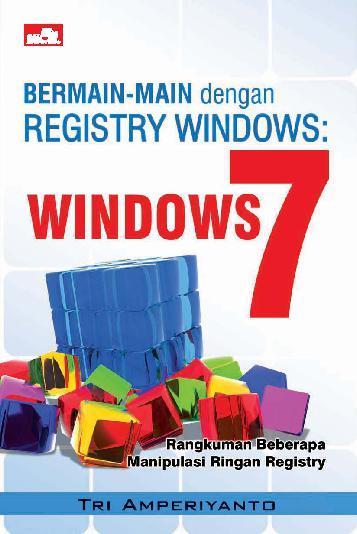 Bermain-main dengan registry windows :  Windows 7