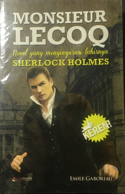 Monsieur Lecoq :  novel yang menginspirasi lahirnya Sherlock Holmes
