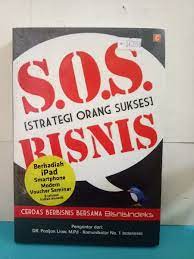S.O.S. -Strategi Orang Sukses- bisnis :  cerdas berbisnis bersama BisnisIndeks