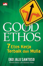 Good ethos :  7 ethos kerja terbaik dan mulia