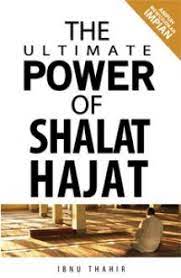 The ultimate power of shalat hajat