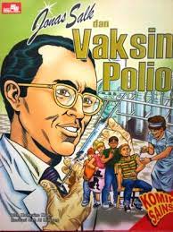 Komik sains penciptaan dan penemuan :  Jonas Salk dan vaksin polio