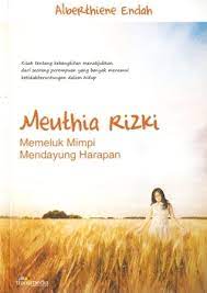 Meuthia Rizki :  memeluk mimpi mendayung harapan