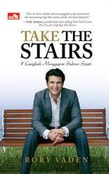 Take the stairs :  7 langkah meraih sukses sejati
