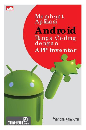 Membuat aplikasi android tanpa coding dengan App Inventor