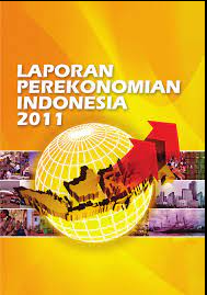 Laporan Perekonomian Indonesia 2011