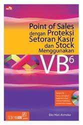 Point of sales dengan proteksi setoran kasir dan stock menggunakan VB6