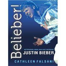 Belieber ! :  Ketenaran, iman, dan hati seorang Justin Bieber