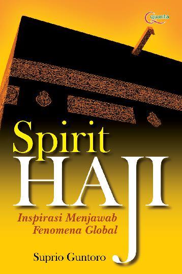 Spirit Haji :  Inspirasi Menjawab Fenomena Global
