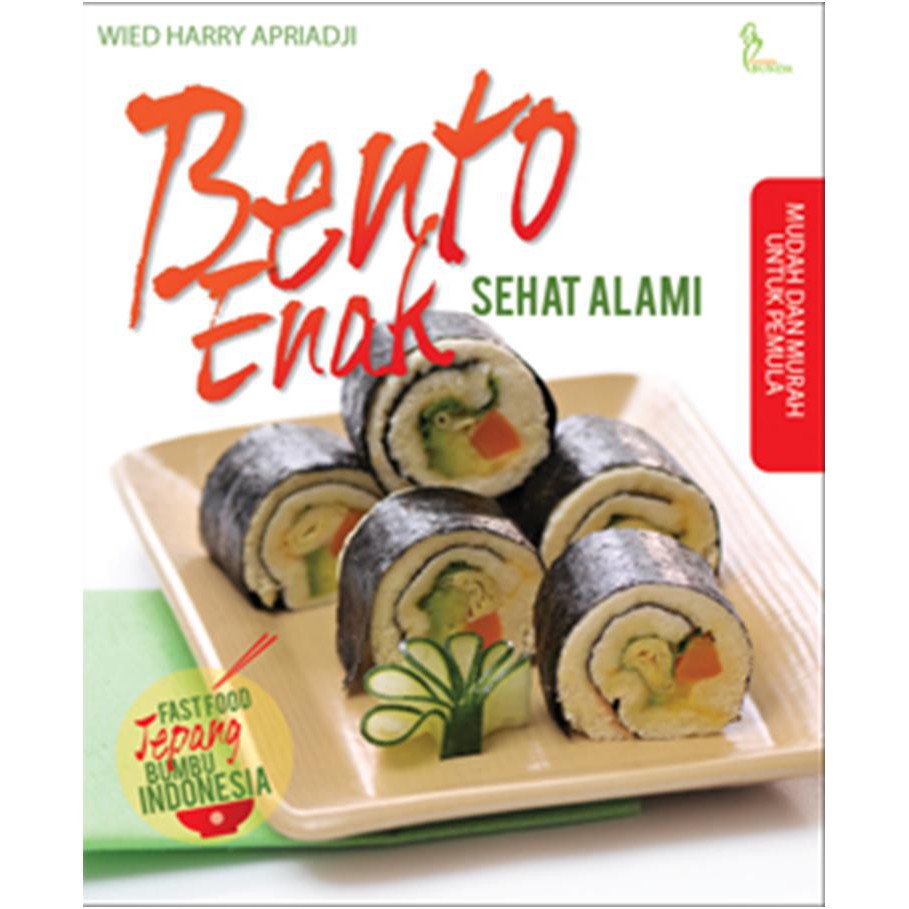 Bento enak sehat alami :  Fast food Jepang ala Indonesia