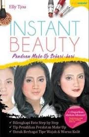 Instant beauty :  Panduan make up sehari-hari