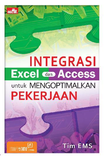 Integrasi Excel dan Access untuk Mengoptimalkan Pekerjaan