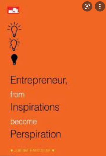 Entrepreneur, from inspirations become perspiration