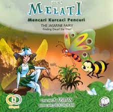 Peri Melati mencari kurcaci pencuri :  the Jasmine fairy, finding dwarf the thief