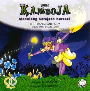 Peri kamboja menolong kerajaan kurcaci = :  the frangipani fairy helping of the dwarfs palace