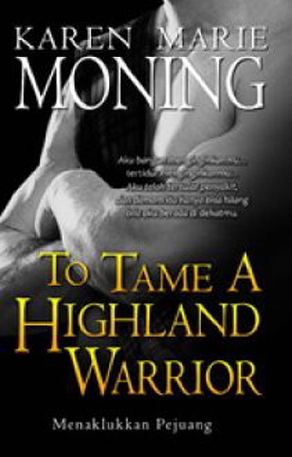 To Tame A highland warrior : Menaklukan pejuang