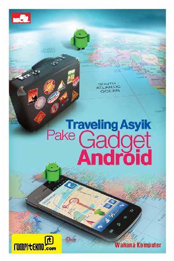 Traveling asyik pake gadget android