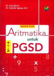 Bahan Ajar Aritmatika untuk PGSD
