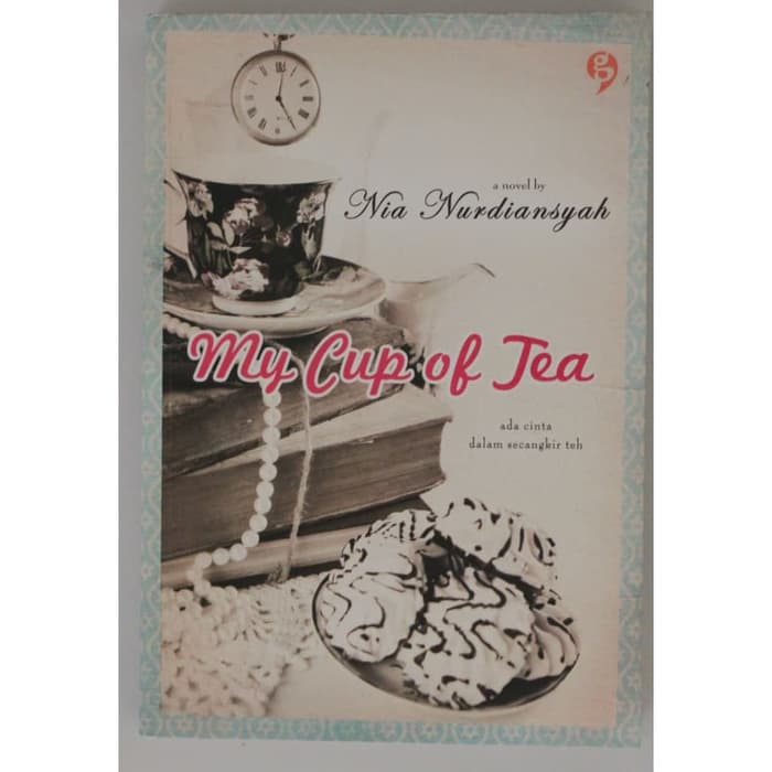 My Cup of tea :  Ada cerita dalam secangkir teh